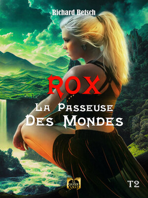 cover image of Rox la passeuse des mondes, Tome 2